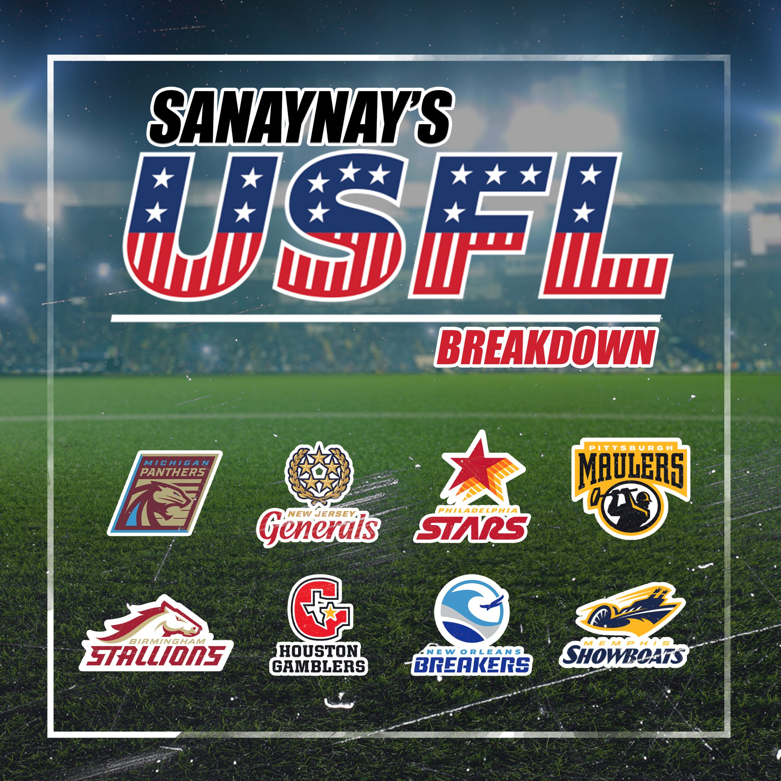 Sanaynay’s 5/27 USFL Notes